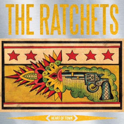 (image for) Ratchets, The - Heart of Town LP